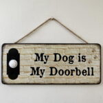 Humorous Dog/Doorbell Plaque