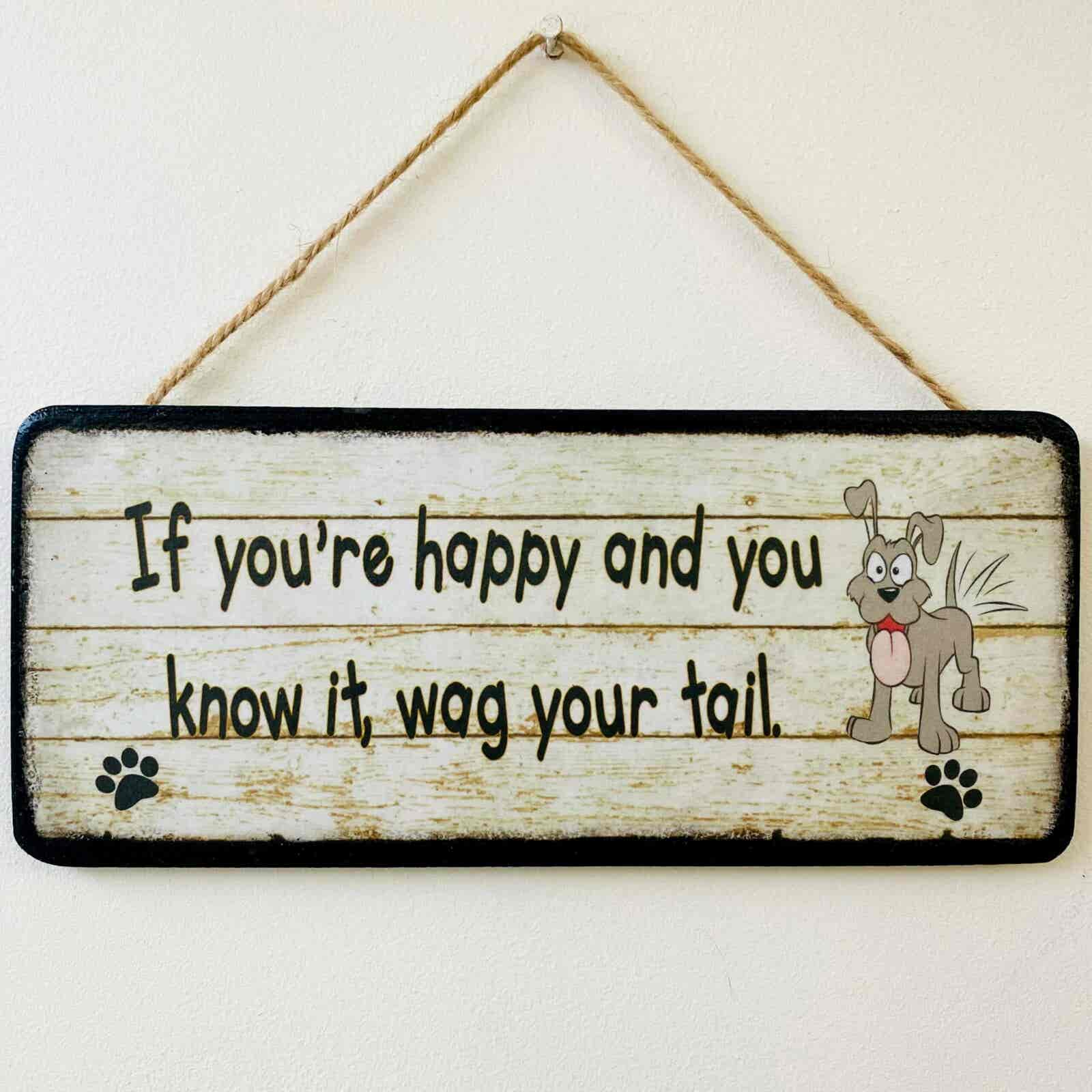 If You're Happy, Wag Your Tail Plaque - brown
