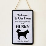 Husky Welcome Plaque