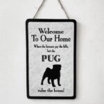 Pug Welcome Plaque