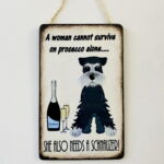 Humorous Schnauzer & Prosecco Plaque