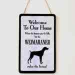 Weimaraner Welcome Plaque