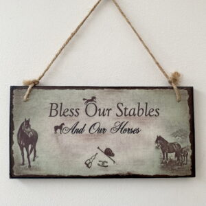 Bless Our Stables (and our horses) Plaque