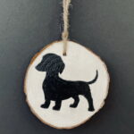 Dachshund hanging Wood Slice