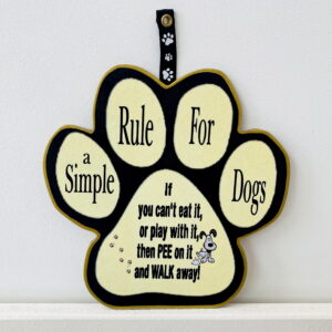 Humorous Paw Print - A Simple Rule for Dogs
